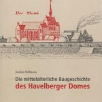 Die mittelalterliche Baugeschichte des Havelberger Domes